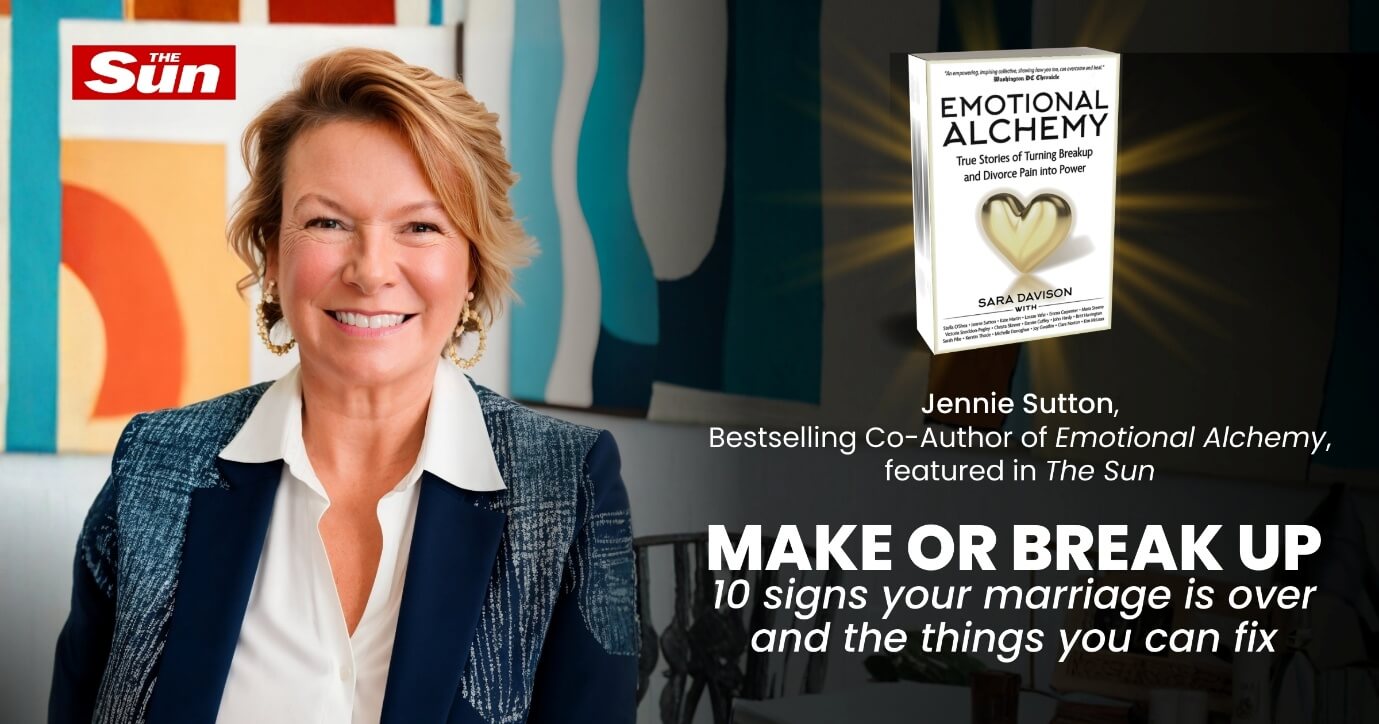Promotional image featuring Jennie Sutton smiling in white blouse and blue blazer beside the book Emotional Alchemy: True Stories of Turning Breakup and Divorce Pain into Power by Sara Davison, with The Sun logo and headline text about marriage advice.