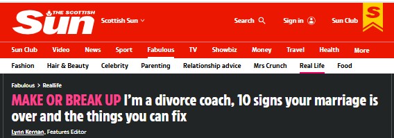 Screenshot of The Scottish Sun Fabulous Reallife article with headline “MAKE OR BREAK UP: I’m a divorce coach, 10 signs your marriage is over and the things you can fix,” authored by Lynn Kernan.